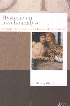 Hysterie en psychoanalyse. Springlevend ondanks onrustwekkende verdwijning